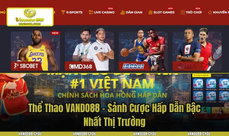 Trải Nghiệm Đỉnh Cao với Vando88.ltd - Khám Phá Thế Giới Giải Trí